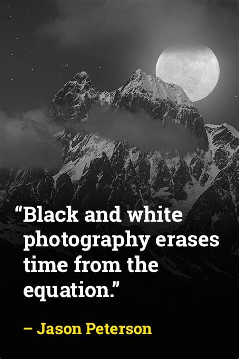 Black and White Photography Quotes (My Top 15 List) • PhotoTraces