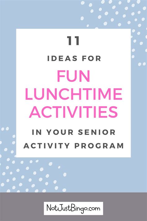 Fun Lunchtime Activities | Not Just Bingo | Senior living activities ...