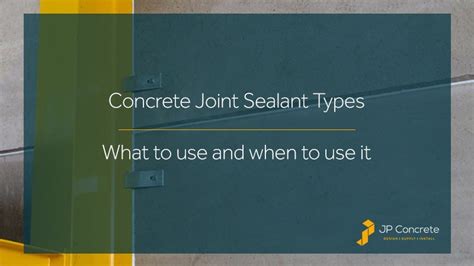 Concrete Joint Sealant Types – what to use and when to use it.