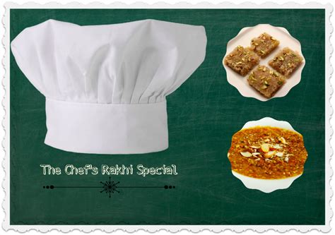 The Chef's Rakhi Special Recipes