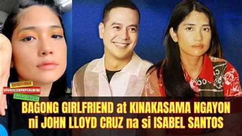 John Lloyd Cruz found new girlfriend? kilalanin Isabel Santos # ...