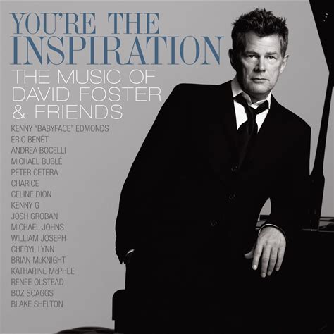 ‎You're the Inspiration - The Music of David Foster and Friends (Live ...