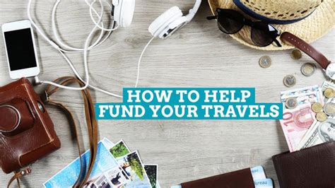 How to Help Fund Your Travels | The Poor Traveler Itinerary Blog