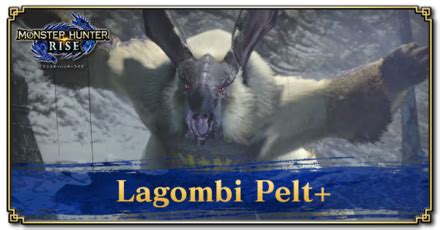 Lagombi Pelt+ Location: How to Get and Uses | Monster Hunter Rise | MHR ...