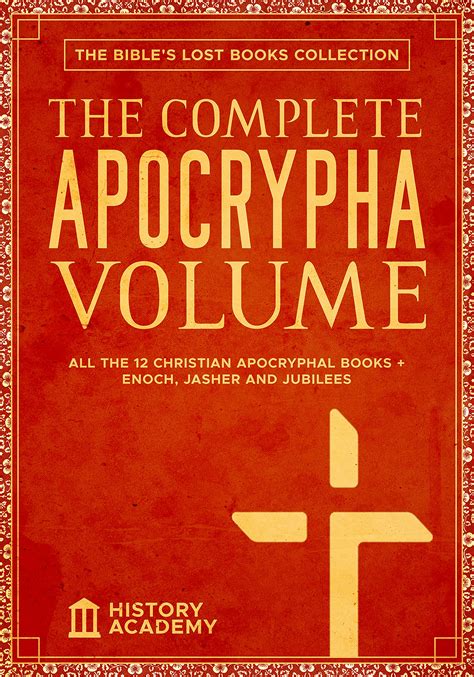 The Complete Apocrypha Volume: The Bible's Lost Books Collection: All ...