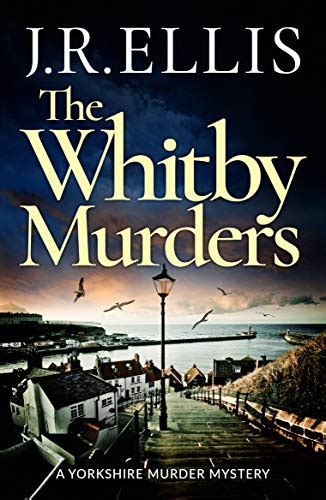 MYSTERIES in PARADISE: Review: THE WHITBY MURDERS, J. R. Ellis