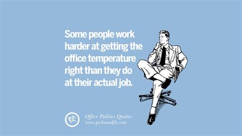 15 Sarcastic Office Politics Quotes On Surviving In The Workplace