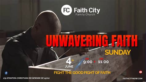 Faith City Family Church Unwavering Faith Sunday - YouTube