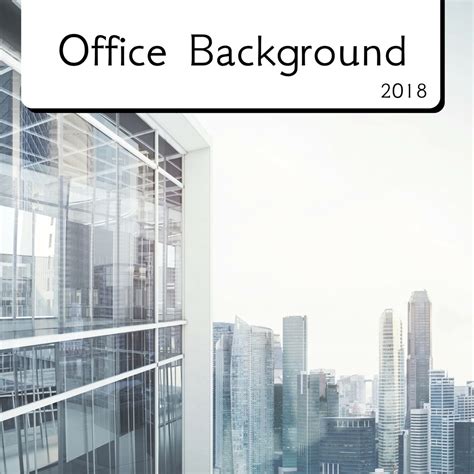 Office Background 2018 - New Age Instrumental Music” álbum de Office ...