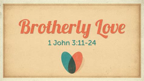 Brotherly Love - Faithlife Sermons