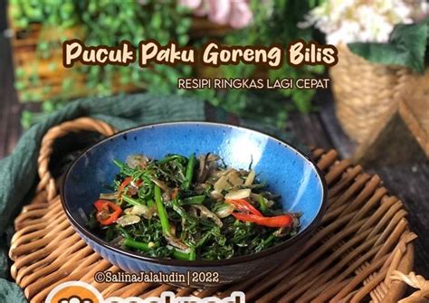 Resipi Pucuk Paku Goreng Bilis oleh Salina Jalaludin - Cookpad