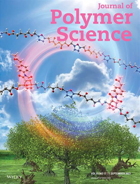 Cover Image, Volume 61, Issue 17 - 2023 - Journal of Polymer Science ...