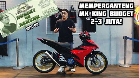 MODIFIKASI MX KING BUDGET 2-3 JUTA DAPET APA AJA?? - BUDGET ON DEMAND ...