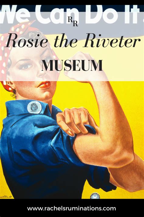 The Rosie the Riveter Museum: Fascinating WWII home front history ...