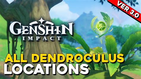 Genshin Impact All Dendroculus Locations (Version 3.0) - YouTube