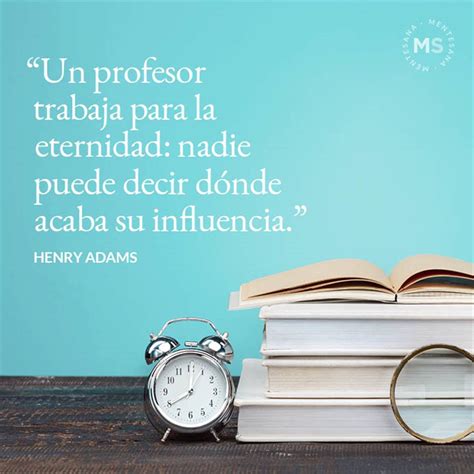 45 frases bonitas para profesoras y profesores