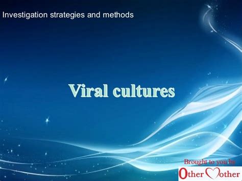 Viral cultures