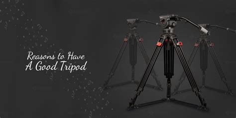 Reasons To Have A Good Tripod | Clipping Path Office