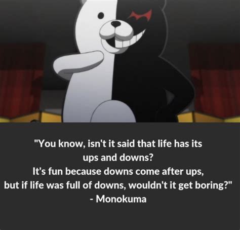 Monokuma quote | Quotes, Sayings, Ups and downs