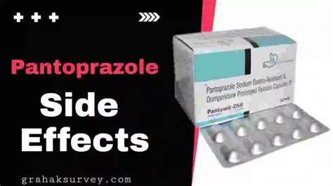 Pantoprazole Side Effects | Side Effects of Pantoprazole - GRAHAK SURVEY