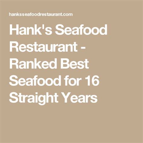 Hank's Seafood Restaurant - Ranked Best Seafood for 16 Straight Years ...