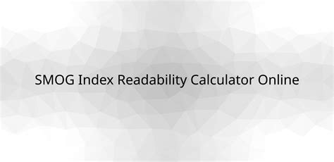 SMOG Index Readability Calculator Online