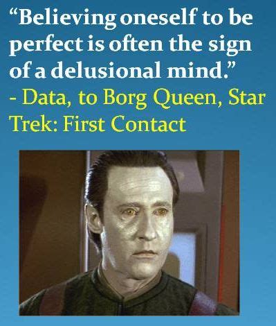 Star Trek: First Contact had some great quotes. Best movie from the ...