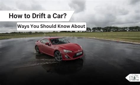 How to Drift a Car? | Ways You Should Know About - Auttomotives