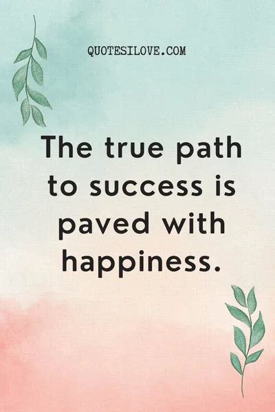 Happiness Is the Key to Success Quotes