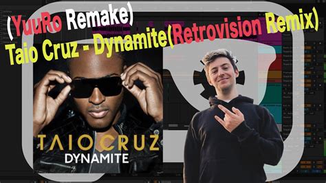 Taio Cruz - Dynamite(RetroVision Remix)(YuuRo Remake) - YouTube