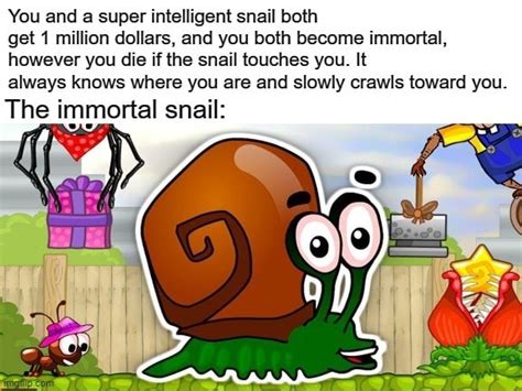 You and a super intelligent snail both get 1 million dollars, and you ...