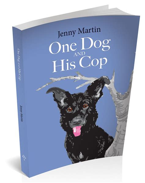 SilverWood Books - One Dog and His Cop