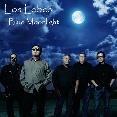 Albums That Should Exist: Los Lobos - Blue Moonlight - Various Songs ...