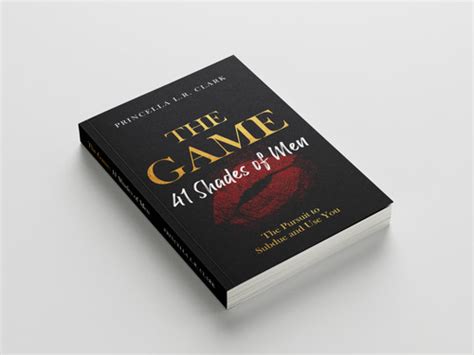 (PDF) The Game: 41 Shades ofMen, The Pursuit to Subdue and Use You ...