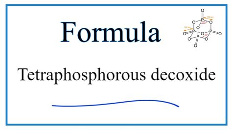 How to Write the Formula for Tetraphosphorous decoxide (Phosphorous ...