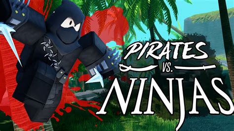 Pirates vs. Ninjas | GAMEPLAY Trailer | ROBLOX FPS - YouTube