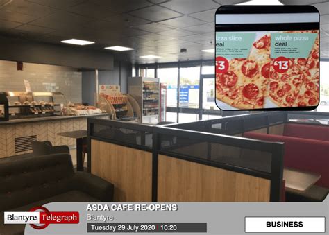 Asda Cafe Reopens Blantyre Telegraph News for Blantyre Community Good ...