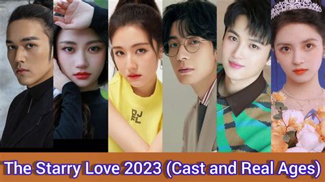 The Starry Love (2023) | Cast and Real Age | Chen Xing Xu, Li Lan Di ...