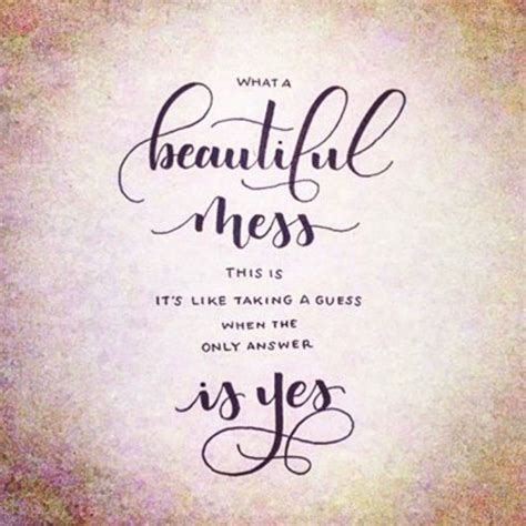 I Am A Beautiful Mess Quotes - ShortQuotes.cc