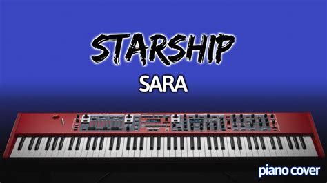 Starship: Sara (Piano Cover) - YouTube