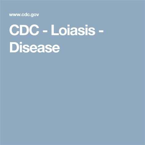 CDC - Loiasis - Disease | Disease, Parasite, Cdc