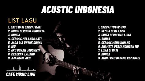 MUSIK CAFE AKUSTIK INDONESIA HITS 2022 - Instrumen Indonesia Terbaru ...