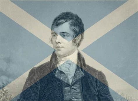 Robert Burns: 17 Inspirational quotes from the Scottish poet