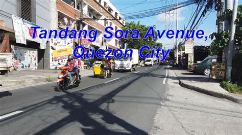 Tandang Sora Avenue, Quezon City / 05 Dona Sotera Street to Greenleaves ...