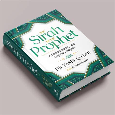 The Sirah of the Prophet - by Yasir Qadhi (Papeback) | Prophet, Book of ...