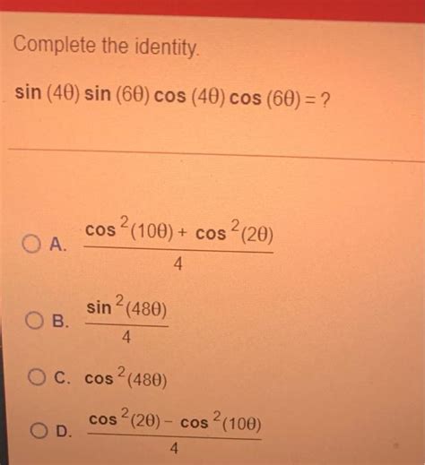 Solved Complete the identity. sin (40) sin (60) cos (40) cos | Chegg.com