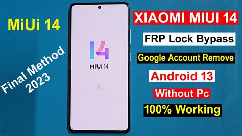 XIAOMI MIUI 14 Google Account (FRP) Lock Bypass Android 13 | Working ...