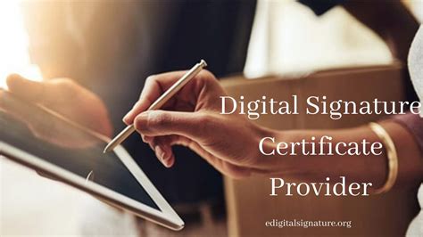 Digital Signature Certificate Services Provider in Assam