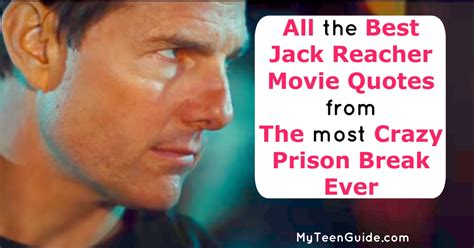 The Best Jack Reacher Movie Quotes From The Most Crazy Prison Break