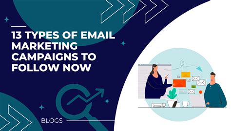 13 Types Of Email Marketing Campaigns To Follow Now